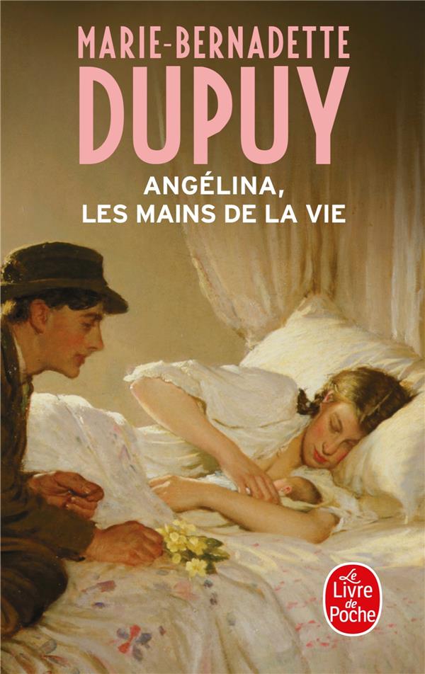 Dupuy Marie-Bernadette - ANGELINA, LES MAINS DE LA VIE Dupuy Marie-Bernadette - ANGELINA, LES MAINS DE LA VIE
